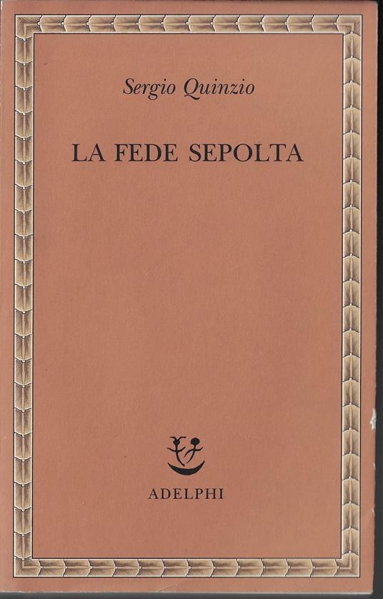 La fede sepolta - Sergio Quinzio - copertina