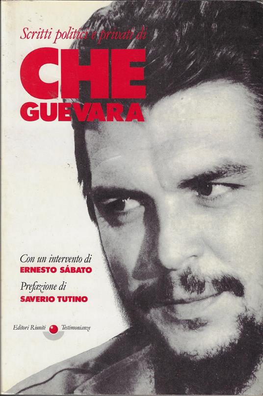 Scritti politici e privati. Con un intervento di Ernesto Sabato - Ernesto Che Guevara - copertina