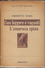 IV: Cose leggere e vaganti, 1920 - L'amorosa spina, 1920