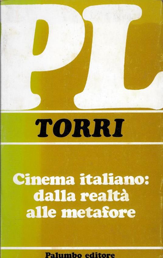 Cinema italiano: dalla realtà alle metafore - Bruno Torri - copertina