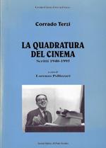 La quadratura del cinema : scritti, 1940-1995