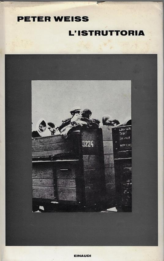 L' istruttoria : oratorio in undici canti - Peter Weiss - copertina