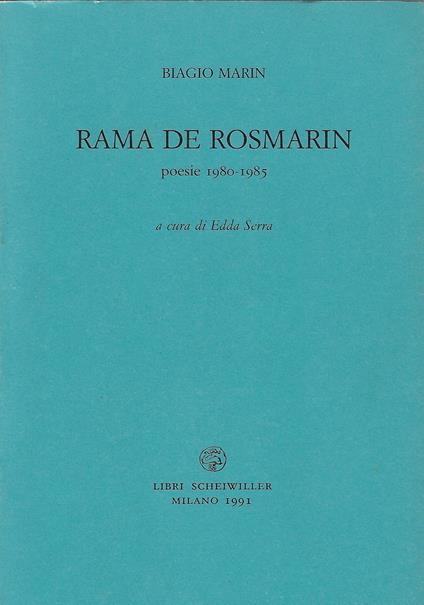 Rama de rosmarin : poesie 1980-1985 - Biagio Marin - copertina