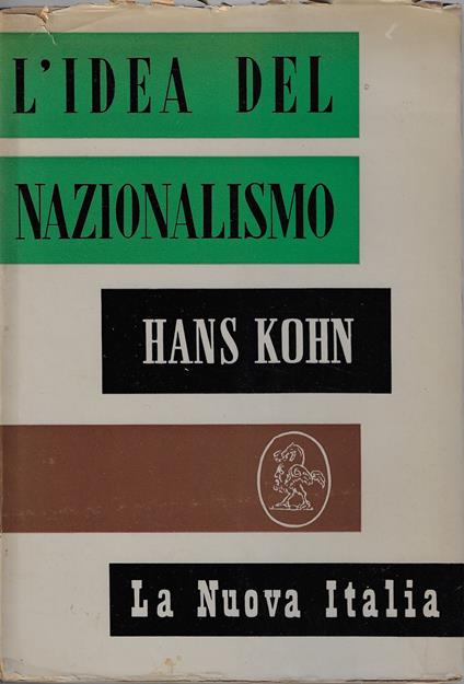 L' idea del nazionalismo nel suo sviluppo storico - Hans Kohn - copertina