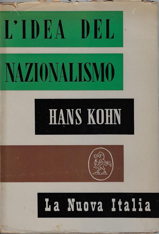 L' idea del nazionalismo nel suo sviluppo storico - Hans Kohn - copertina