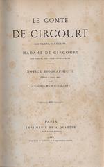Le comte de Circourt: son temps, ses écrits madame de Circourt: son salon, ses correspondance : notice biographique