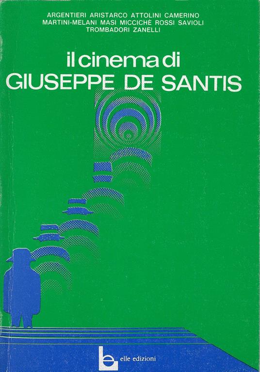 Il cinema di Giuseppe De Santis - copertina