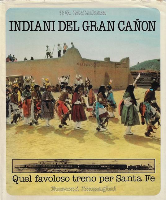 Indiani del Gran Canon. Quel favoloso treno per Santa Fe - copertina