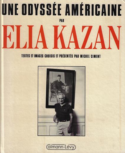 Une odyssée américaine - Elia Kazan - copertina