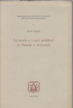 La teoria e i suoi problemi in Platone e Aristotele