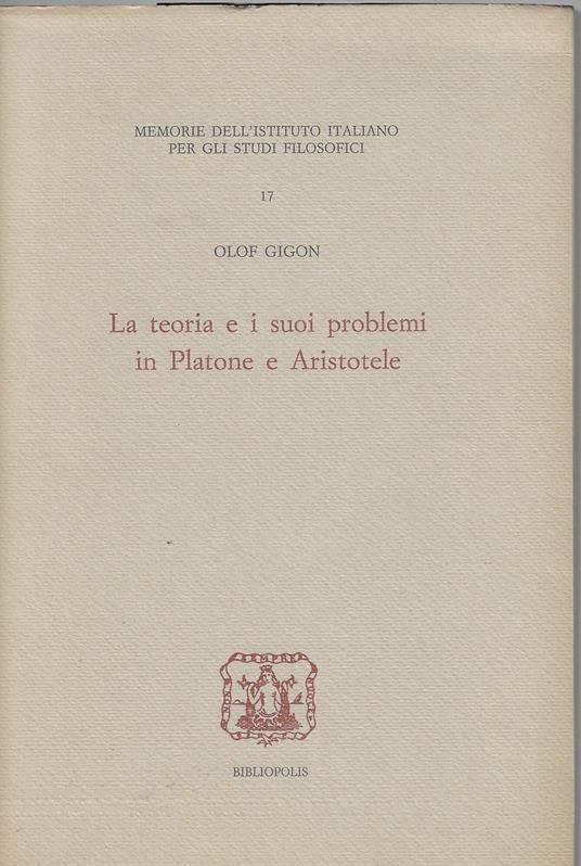 La teoria e i suoi problemi in Platone e Aristotele - Olof Gigon - copertina