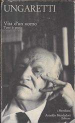 Vita d'un uomo. Tutte le poesie