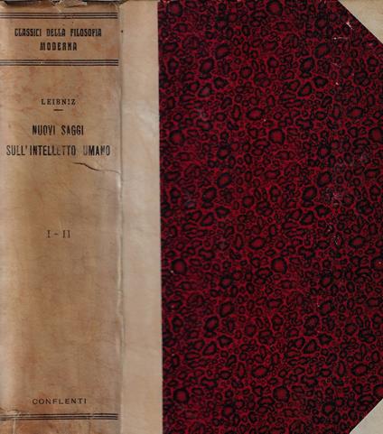 Nuovi saggi sull'intelletto umano: parte I (libri I - II) e parte II (libri III- IV) - Gottfried Wilhelm Leibniz - copertina