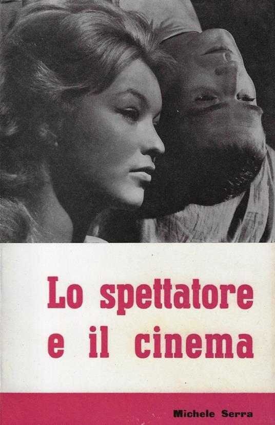 Lo spettatore e il cinema - Michele Serra - copertina