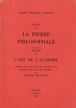 Traité de la pierre philosophale suivi du Traité sur l'art de l'alchimie