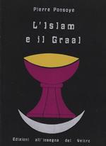 L' islam e il Graal : studio sull'esoterismo del Parzival di Wolfram von Eschenbach