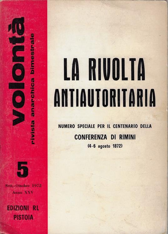 La rivolta antiautoritaria : numero speciale per il centenario della Conferenza di Rimini (4-6 agosto 1872 - copertina
