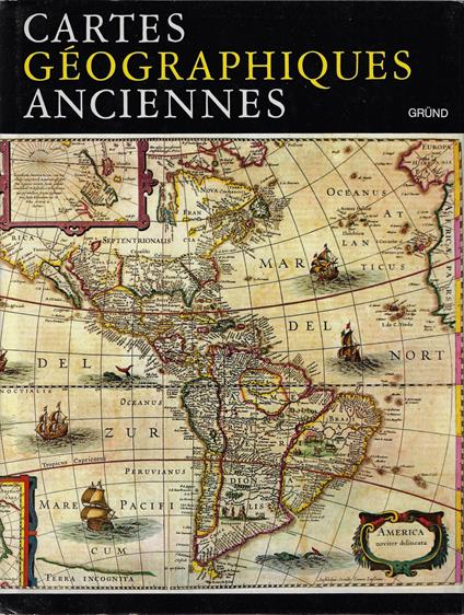 Cartes geographiques anciennes : evolution de la representation cartographique du monde: de l'Antiquite a la fin du 19. siecle - copertina