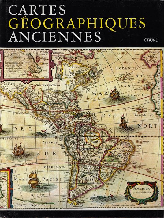 Cartes geographiques anciennes : evolution de la representation cartographique du monde: de l'Antiquite a la fin du 19. siecle - copertina