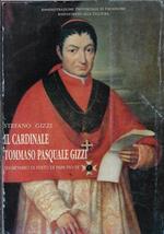 Il cardinale Tommaso Pasquale Gizzi, segretario di stato di papa Pio IX: con documenti inediti