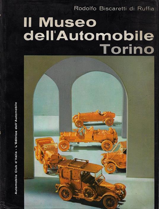 Il Museo dell'automobile Carlo Biscaretti di Ruffia - copertina