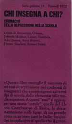 Chi insegna a chi? : cronache della repressione nella scuola