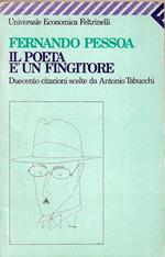 Il poeta è un fingitore. Duecento citazioni scelte da Antonio Tabucchi