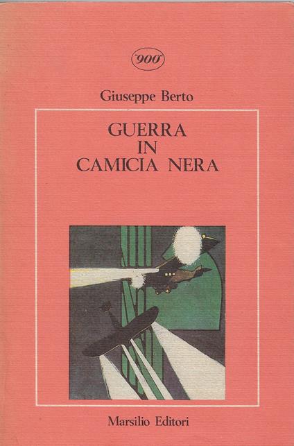 Guerra in camicia nera - Giuseppe Berto - copertina
