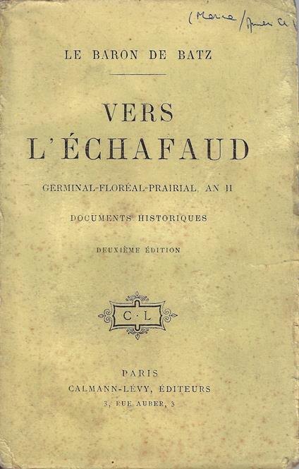 Vers l'èchafaud - germinal-floreal-prairial, an II - copertina