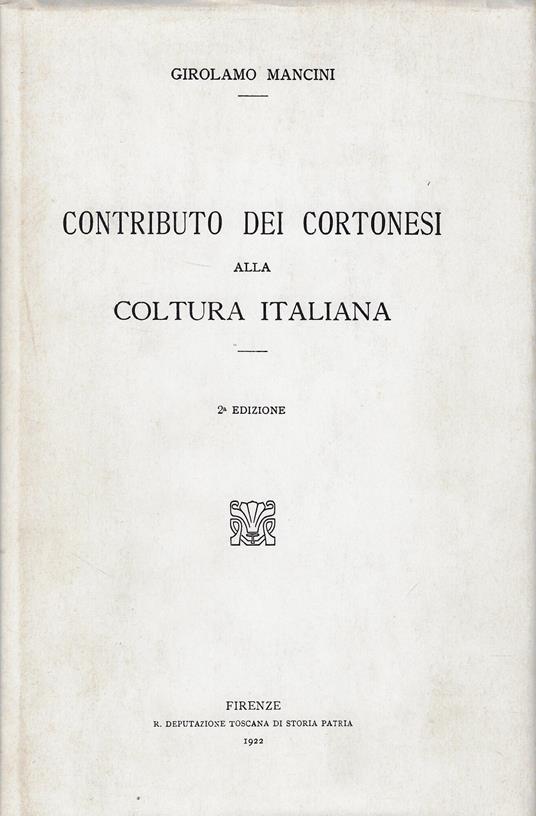 Contributo dei cortonesi alla coltura italiana - Girolamo Mancini - copertina
