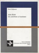 Alois Riehl : un contributo al kantismo
