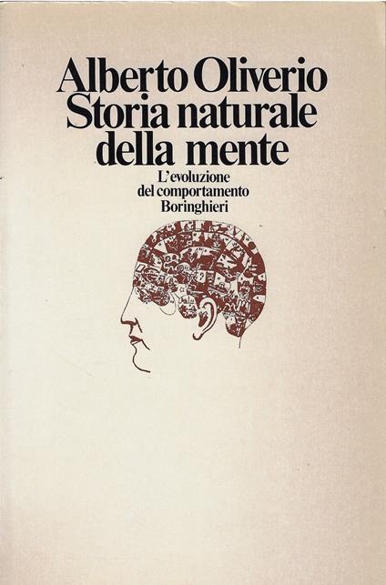 Storia naturale della mente : l'evoluzione del comportamento - Alberto Oliverio - copertina