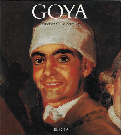 Goya - Francisco Calvo Serraller - copertina