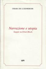 Narrazione e utopia : saggio su Ernst Bloch