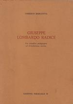 Giuseppe Lombardo Radice : tra attualità pedagogica ed irrisoluzione storica