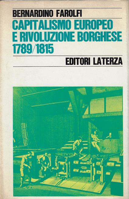 Capitalismo europeo e rivoluzione borghese, 1789-1815 - Bernardino Farolfi - copertina