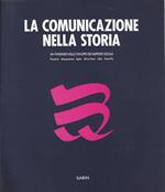 La comunicazione nella storia (Vol. 1°,tomo 1°)