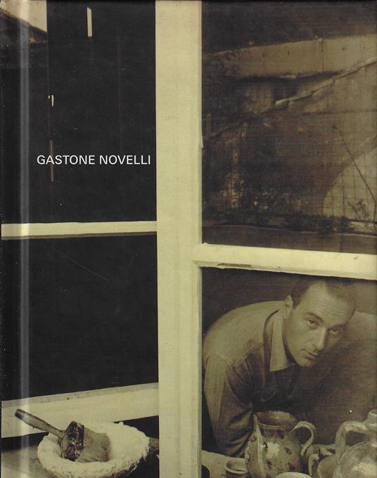 Gastone Novelli : éxposition du 10 octobre au 29 novembre 2008 - Gastone Novelli - copertina