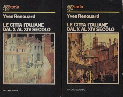 Le città italiane dal X al XIV secolo. 2 voll - Yves Renouard - copertina
