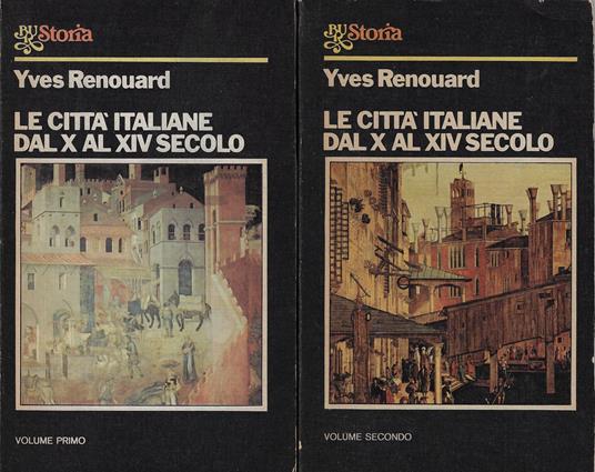 Le città italiane dal X al XIV secolo. 2 voll - Yves Renouard - copertina