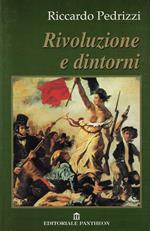 Rivoluzione e dintorni : dalle prime reazioni all'illuminismo alla controrivoluzione cattolica