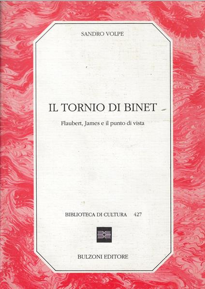 Il tornio di Binet: Flaubert, James e il punto di vista - Sandro Volpe - copertina
