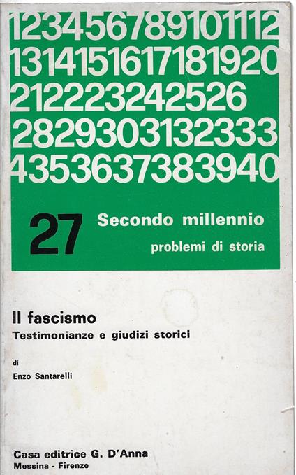 Il fascismo testimonianze e giudizi storici: testi antologici - copertina