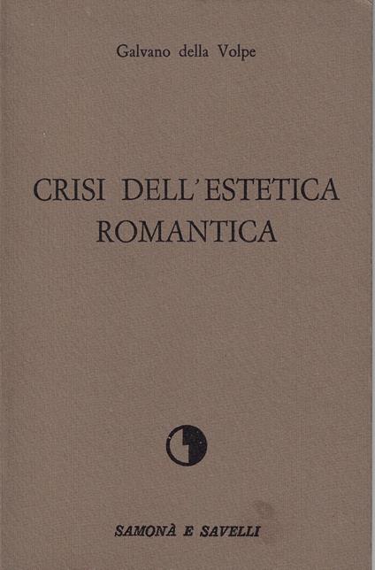 Crisi dell'estetica romantica - Galvano Della Volpe - copertina