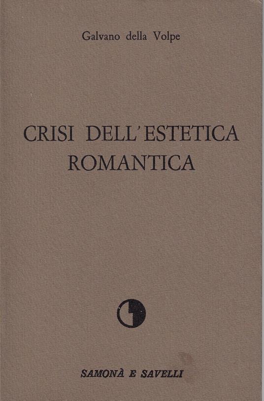 Crisi dell'estetica romantica - Galvano Della Volpe - copertina