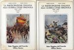 La partecipazione italiana alla guerra civile spagnola : 1936-1939 (due volumi)