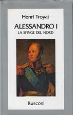 Alessandro I : La sfinge del Nord