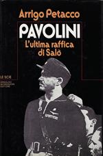 Pavolini : l'ultima raffica di Salò