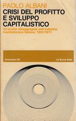 Crisi del profitto e sviluppo capitalistico : un'analisi disaggregata dell'industria manifatturiera italiana, 1951-1971