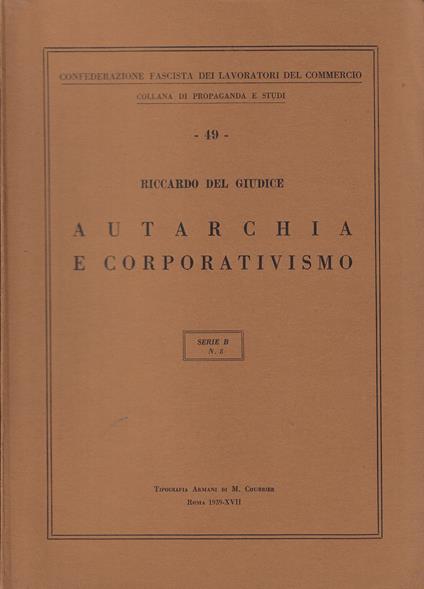 Autarchia e corporativismo - Riccardo Del Giudice - copertina